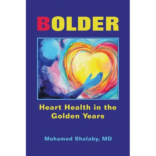 Bolder: Heart Health in the Golden Years - Paperback