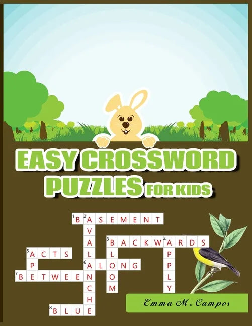 Easy Crossword Puzzles for Kids: Hours of Fun for Ages 7 and Up - Paperback