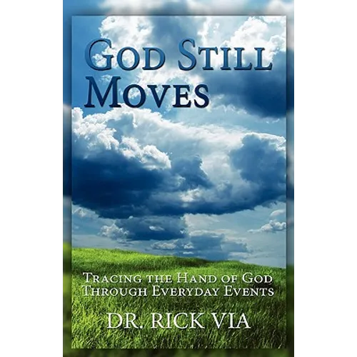 God Still Moves - Paperback