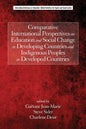 Comparative International Perspectives on Education and Social Change in Developing Countries and Indigenous Peoples in Developed Countries - Paperback