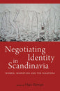 Negotiating Identity in Scandinavia: Women, Migration, and the Diaspora - Paperback