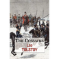 The Cossacks - A Tale by Tolstoy - Paperback