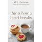 This Is How A Heart Breaks - Paperback