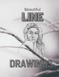 Beautiful Line Drawings: Collection of Line Drawings on every other page, 50 Pictures in total. - Paperback
