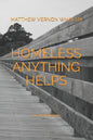 Homeless Anything Helps: An Oral History - Paperback