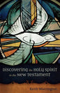 Discovering the Holy Spirit in the New Testament - Paperback