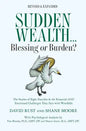 Sudden Wealth: Blessing or Burden? The Stories of Eight Families and the Financial AND Emotional Challenges They Face with Financial Windfalls - Paperback