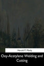Oxy-Acetylene Welding and Cutting - Paperback