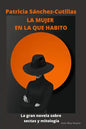 La mujer en la que habito: La gran novela sobre sectas y mitología - Paperback