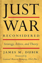 Just War Reconsidered: Strategy, Ethics, and Theory - Hardcover