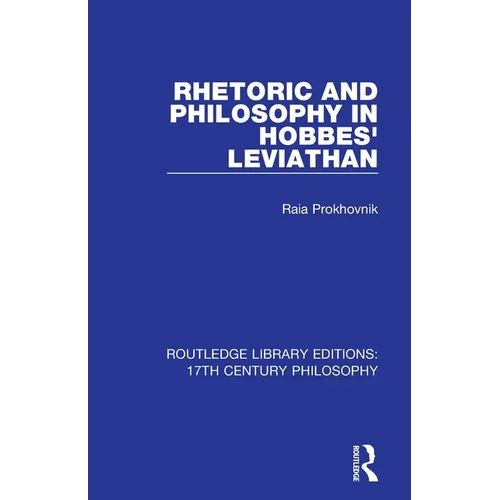Rhetoric and Philosophy in Hobbes' Leviathan - Paperback