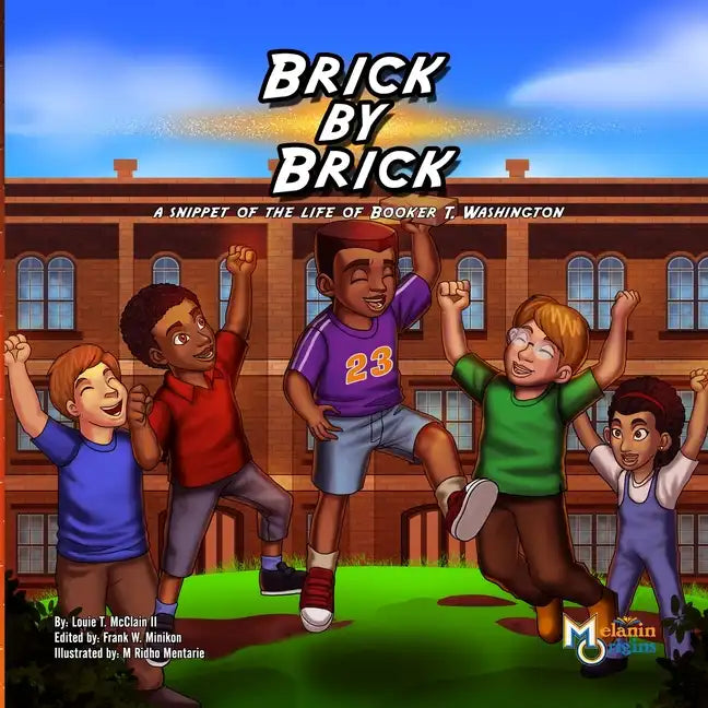 Brick by Brick: A Snippet of the Life of Booker T. Washington - Paperback