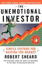 The Unemotional Investor: Simple System for Beating the Market - Paperback