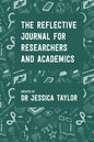 The Reflective Journal for Researchers and Academics - Paperback