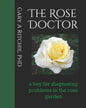 The Rose Doctor: A Key for Diagnosing Problems in the Rose Garden - Paperback