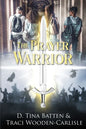 The Prayer Warrior - Paperback