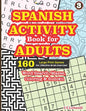 SPANISH ACTIVITY Book for ADULTS: 160 Games (Word search, Sudoku, Mazes and Coloring) - Paperback