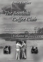 The Boothill Coffee Club-Vol. II: Wartime Memories of Dark Days in Korea, Vietnam, Panama, Desert Storm, The Cold War and The Middle East - Hardcover