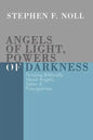 Angels of Light, Powers of Darkness - Paperback