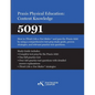 Praxis(R) Physical Education: Content Knowledge 5091: How to Think Like a Test Maker(R) and pass the 5091 using effective test prep, relevant practice - Paperback