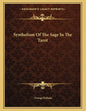 Symbolism Of The Sage In The Tarot - Paperback
