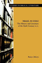 Israel in Exile: The History and Literature of the Sixth Century B.C.E. - Paperback