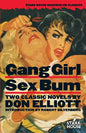 Gang Girl / Sex Bum - Paperback