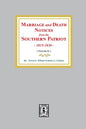 Marriage and Death Notices from the Southern Patriot, 1815-1830. (Volume #1) - Paperback