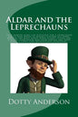 Aldar and the Leprechauns: False rumors make life difficult for a leprechaun family who moves to Aldar's Iceland elf town. Matters are made worse - Paperback