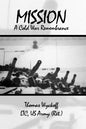Mission: A Cold War Remembrance - Paperback