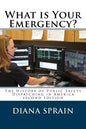 What is Your Emergency?: The History of Public Safety Dispatching in America - Paperback