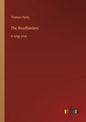 The Woodlanders: in large print - Paperback