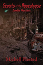 Scouts of the Apocalypse: Zombie Masters - Paperback