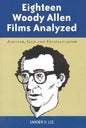 Eighteen Woody Allen Films Analyzed: Anguish, God and Existentialism - Paperback