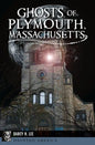 Ghosts of Plymouth, Massachusetts - Paperback