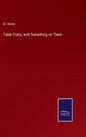 Table Traits, with Something on Them - Hardcover