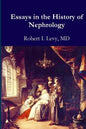 Essays in the History of Nephrology - Paperback