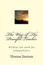 The Way of The Peaceful Teacher: Without the need for tranquilizers - Paperback