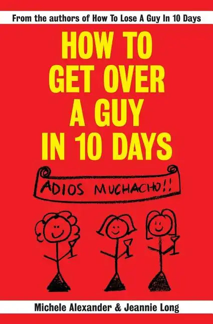 How To Get Over A Guy In 10 Days - Paperback