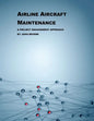 Airline Aircraft Maintenance: A Project Management Approach - Paperback