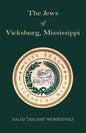 The Jews of Vicksburg, Mississippi - Paperback
