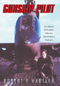 Gunship Pilot: An Attack Helicopter Warrior Remembers Vietnam - Hardcover