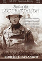 Finding the Lost Battalion: Beyond the Rumors, Myths and Legends of America's Famous WW1 Epic - Hardcover - Hardcover