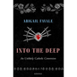 Into the Deep: An Unlikely Catholic Conversion - Paperback