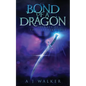 Bond of a Dragon: Secrets of the Sapphire Soul - Paperback