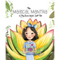 The Magical Mantra - Hardcover