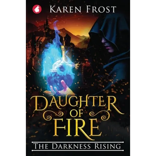 Daughter of Fire: The Darkness Rising - Paperback
