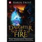 Daughter of Fire: The Darkness Rising - Paperback
