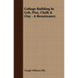 Cottage Building In Cob, Pise, Chalk & Clay - A Renaissance - Paperback
