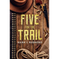 Five for the Trail - Paperback